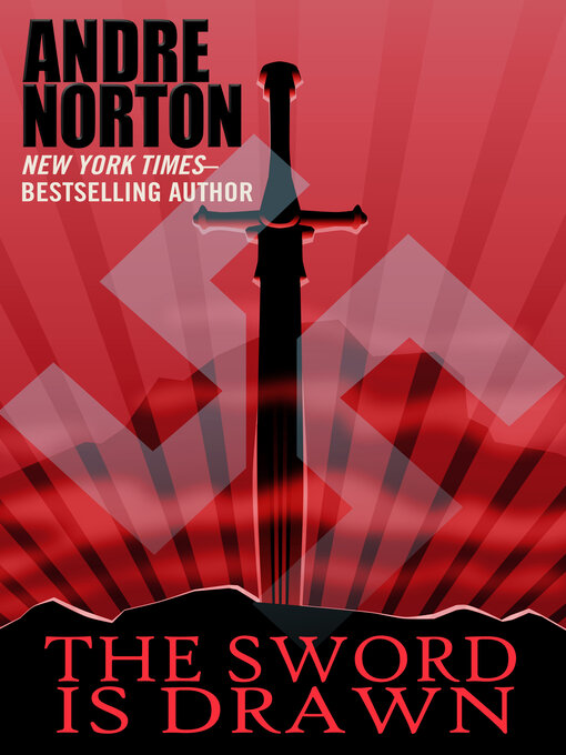 Title details for The Sword Is Drawn by Andre Norton - Available